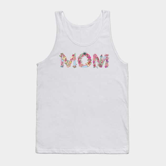 Mom Floral Mother's Day Tank Top by notsniwart